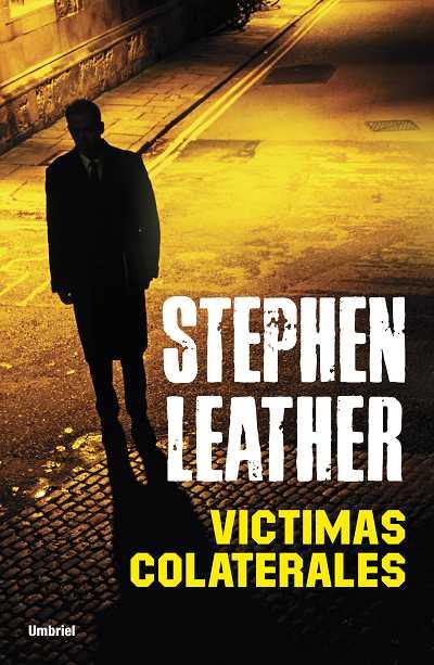 VICTIMAS COLATERALES | 9788489367968 | LEATHER STEPHEN | Llibres Parcir | Llibreria Parcir | Llibreria online de Manresa | Comprar llibres en català i castellà online