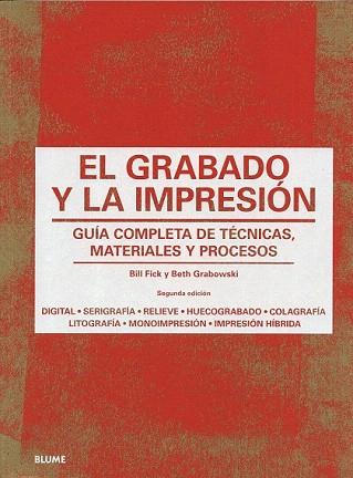 GRABADO Y LA IMPRESIÓN | 9788498018301 | GRABOWSKI, BETH/FLICK, BILL | Llibres Parcir | Librería Parcir | Librería online de Manresa | Comprar libros en catalán y castellano online