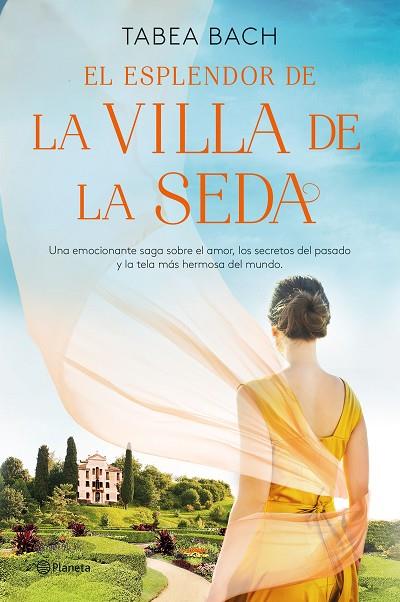 EL ESPLENDOR DE LA VILLA DE LA SEDA (SERIE LA VILLA DE LA SEDA 2) | 9788408254164 | BACH, TABEA | Llibres Parcir | Librería Parcir | Librería online de Manresa | Comprar libros en catalán y castellano online