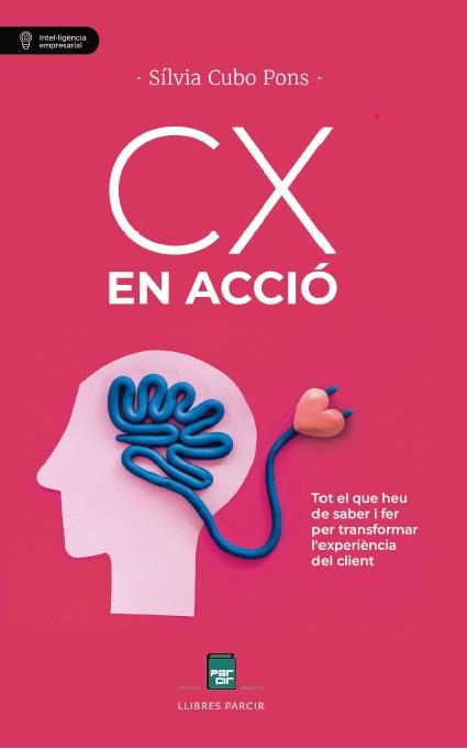 CX EN ACCIÓ | 9788410087873 | CUBO PONS, SÍLVIA | Llibres Parcir | Llibreria Parcir | Llibreria online de Manresa | Comprar llibres en català i castellà online