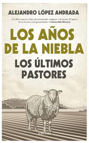 LOS AÑOS DE LA NIEBLA | 9788416776870 | LÓPEZ ANDRADA, ALEJANDRO | Llibres Parcir | Librería Parcir | Librería online de Manresa | Comprar libros en catalán y castellano online