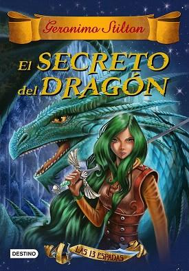 GERONIMO STILTON.LAS 13 ESPADAS Nº1: EL SECRETO DEL DRAGÓN | 9788408145158 | GERONIMO STILTON | Llibres Parcir | Llibreria Parcir | Llibreria online de Manresa | Comprar llibres en català i castellà online
