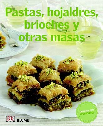 COCINA DEL MUNDO. PASTAS, HOJALDRES, BRIOCHES Y OTRAS MASAS | 9788415317470 | VARIOS AUTORES | Llibres Parcir | Llibreria Parcir | Llibreria online de Manresa | Comprar llibres en català i castellà online