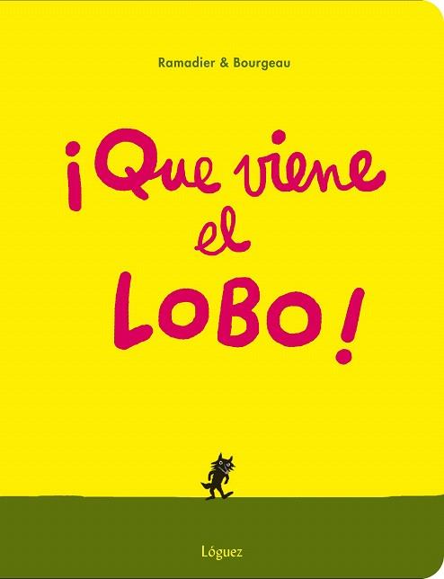 ¡QUE VIENE EL LOBO! | 9788494230585 | RAMADIER & BOURGEAU | Llibres Parcir | Llibreria Parcir | Llibreria online de Manresa | Comprar llibres en català i castellà online