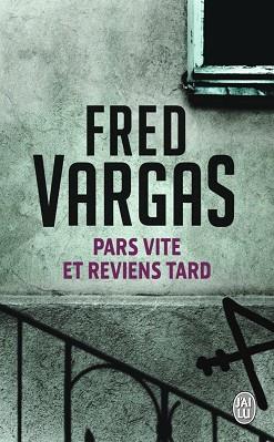 PARS VITE ET REVIENS TARD | 9782290349311 | VARGAS, FRED | Llibres Parcir | Llibreria Parcir | Llibreria online de Manresa | Comprar llibres en català i castellà online