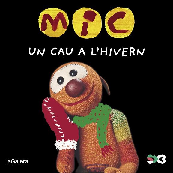 MIC. UN CAU A L'HIVERN | 9788424677817 | MESSEGUER ESPADA, MAICA | Llibres Parcir | Llibreria Parcir | Llibreria online de Manresa | Comprar llibres en català i castellà online