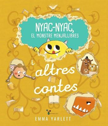 NYAC-NYAC, EL MONSTRE MENJALLIBRES I ALTRES CONTES | 9788413494715 | YARLETT, EMMA | Llibres Parcir | Llibreria Parcir | Llibreria online de Manresa | Comprar llibres en català i castellà online