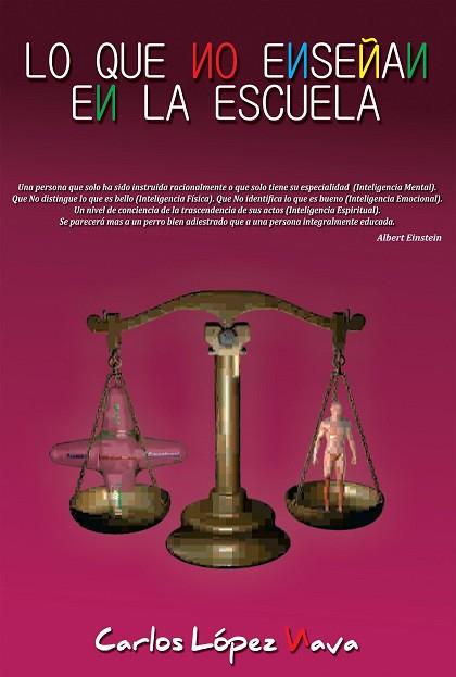 LO QUE NO ENSEÑAN EN LA ESCUELA | PODI97329 | LOPEZ NAVA  CARLOS | Llibres Parcir | Librería Parcir | Librería online de Manresa | Comprar libros en catalán y castellano online