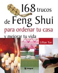 168 TRUCOS DE FENG SHUI PARA ORDENAR TU CASA Y MEJORAR TU V | 9788478710836 | LILLIAN TOO | Llibres Parcir | Llibreria Parcir | Llibreria online de Manresa | Comprar llibres en català i castellà online