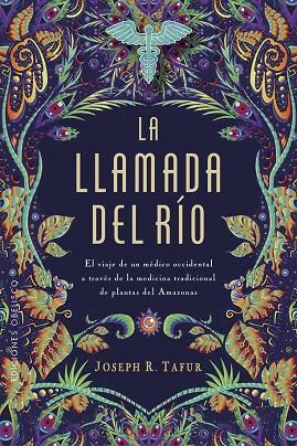 LA LLAMADA DEL RÍO | 9788491114390 | TAFUR, JOSEPH | Llibres Parcir | Librería Parcir | Librería online de Manresa | Comprar libros en catalán y castellano online