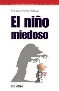 EL NINO MIEDOSO | 9788436818253 | MENENDEZ FRANCISCO XAVIER | Llibres Parcir | Llibreria Parcir | Llibreria online de Manresa | Comprar llibres en català i castellà online