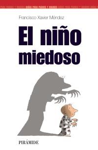 EL NINO MIEDOSO | 9788436818253 | MENENDEZ FRANCISCO XAVIER | Llibres Parcir | Librería Parcir | Librería online de Manresa | Comprar libros en catalán y castellano online