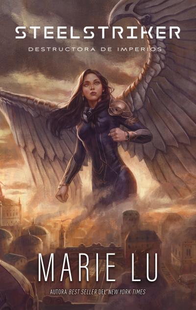 STEELSTRIKER: DESTRUCTORA DE IMPERIOS | 9788419252340 | LU, MARIE | Llibres Parcir | Librería Parcir | Librería online de Manresa | Comprar libros en catalán y castellano online
