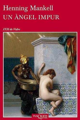 Un àngel impur | 9788483833940 | Mankell, Henning | Llibres Parcir | Librería Parcir | Librería online de Manresa | Comprar libros en catalán y castellano online