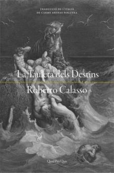 TAULETA DELS DESTINS, LA | 9788417410254 | CALASSO, ROBERTO | Llibres Parcir | Llibreria Parcir | Llibreria online de Manresa | Comprar llibres en català i castellà online