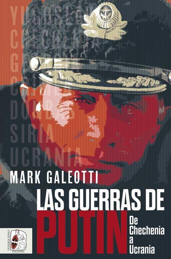 LAS GUERRAS DE PUTIN | 9788412496420 | GALEOTTI, MARK | Llibres Parcir | Librería Parcir | Librería online de Manresa | Comprar libros en catalán y castellano online