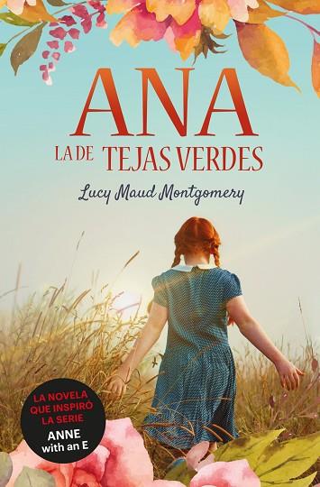 ANA, LA DE TEJAS VERDES | 9788418128950 | MONTGOMERY, LUCY MAUD | Llibres Parcir | Librería Parcir | Librería online de Manresa | Comprar libros en catalán y castellano online