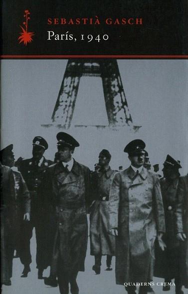 PARIS 1940 | 9788477273417 | SEBASTIA GASCH | Llibres Parcir | Llibreria Parcir | Llibreria online de Manresa | Comprar llibres en català i castellà online