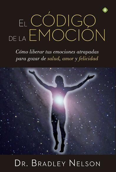 EL CÓDIGO DE LA EMOCIÓN | 9788490604441 | NELSON, BRADLEY | Llibres Parcir | Librería Parcir | Librería online de Manresa | Comprar libros en catalán y castellano online