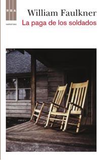 PAGA DE LOS SOLDADOS | 9788498678499 | FAULKNER | Llibres Parcir | Llibreria Parcir | Llibreria online de Manresa | Comprar llibres en català i castellà online