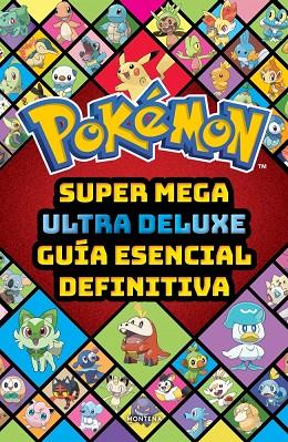 SUPER MEGA ULTRA DELUXE GUÍA ESENCIAL DEFINITIVA (GUÍA POKÉMON) | 9791387972868 | THE POKÉMON COMPANY | Llibres Parcir | Llibreria Parcir | Llibreria online de Manresa | Comprar llibres en català i castellà online