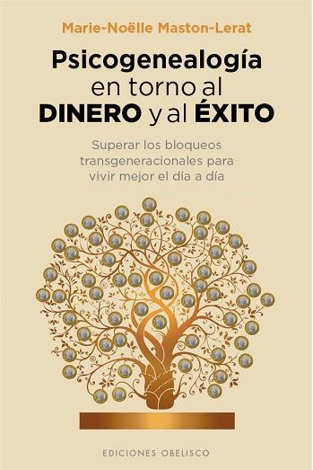 PSICOGENEALOGÍA EN TORNO AL DINERO Y AL ÉXITO | 9788416192687 | MASTON-LERAT, MARIE-NOËLLE | Llibres Parcir | Llibreria Parcir | Llibreria online de Manresa | Comprar llibres en català i castellà online