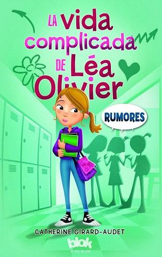 LA VIDA COMPLICADA DE LÉA OLIVIER 2. RUMORES | 9788416075638 | GIRARD-AUDET, CATHERINE | Llibres Parcir | Librería Parcir | Librería online de Manresa | Comprar libros en catalán y castellano online