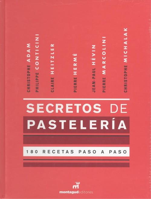 SECRETOS DE PASTELERÍA | 9788472121751 | ADAM, CHRISTOPHE/CLECH, CAMILLE/CONTICINI, PHILIPPE/CORBIÈRE, ROMAIN/GEUFFROY, FRANK/HEITZLER, CLAIR | Llibres Parcir | Llibreria Parcir | Llibreria online de Manresa | Comprar llibres en català i castellà online