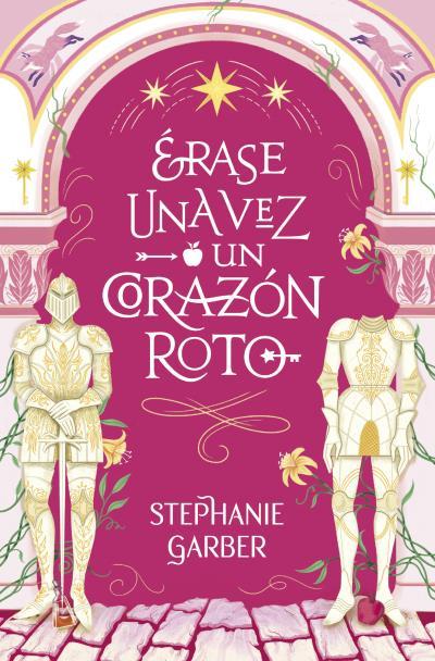 ERASE UNA VEZ UN CORAZON ROTO | 9788419130631 | GARBER, STEPHANIE | Llibres Parcir | Llibreria Parcir | Llibreria online de Manresa | Comprar llibres en català i castellà online