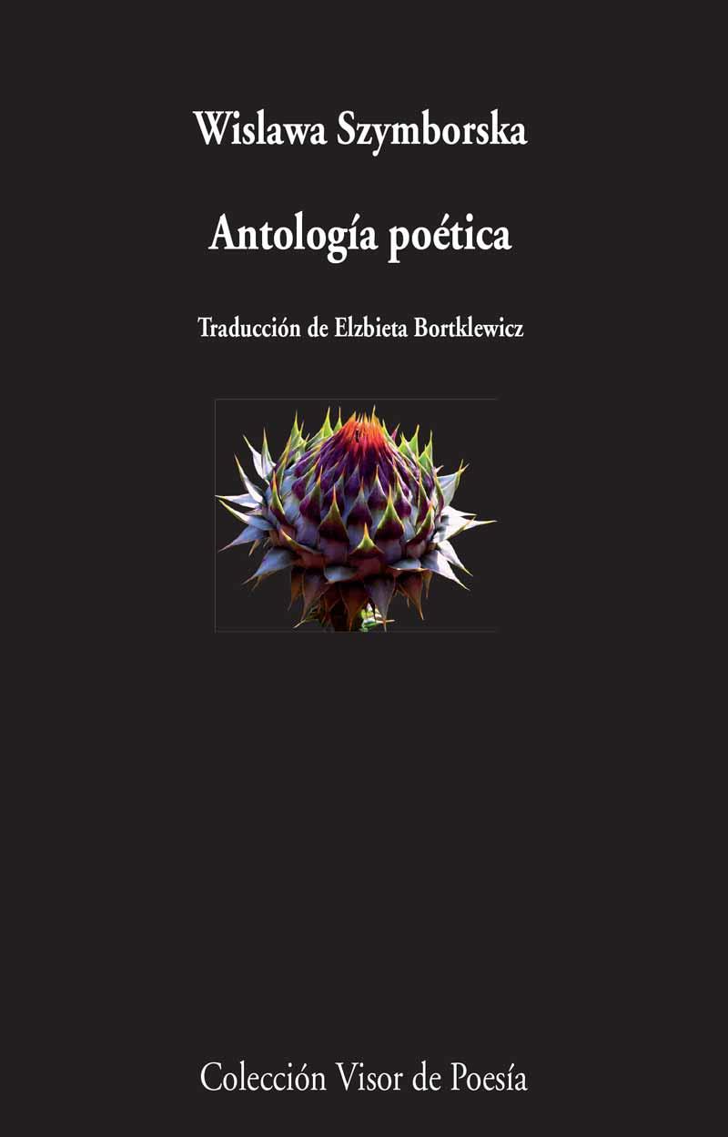 ANTOLOGÍA POÉTICA | 9788498959185 | SZYMBORSKA, WISLAWA | Llibres Parcir | Librería Parcir | Librería online de Manresa | Comprar libros en catalán y castellano online