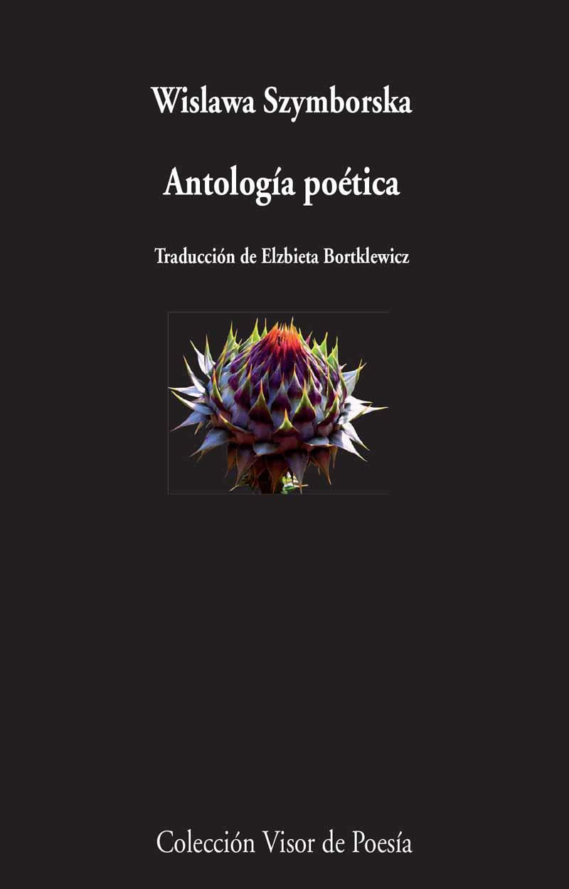 ANTOLOGÍA POÉTICA | 9788498959185 | SZYMBORSKA, WISLAWA | Llibres Parcir | Llibreria Parcir | Llibreria online de Manresa | Comprar llibres en català i castellà online