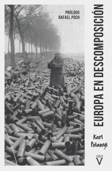 EUROPA EN DESCOMPOSICION | 9788417870096 | POLANYI, KARL | Llibres Parcir | Librería Parcir | Librería online de Manresa | Comprar libros en catalán y castellano online