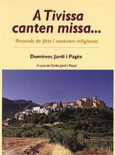 A TIVISSA CANTEN MISSA | 9788495684882 | JARDI I PAGES | Llibres Parcir | Llibreria Parcir | Llibreria online de Manresa | Comprar llibres en català i castellà online