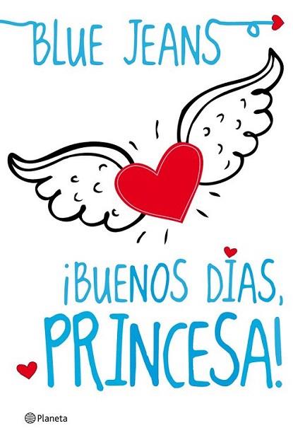 ¡Buenos días, princesa! | 9788408004097 | Blue Jeans | Llibres Parcir | Llibreria Parcir | Llibreria online de Manresa | Comprar llibres en català i castellà online