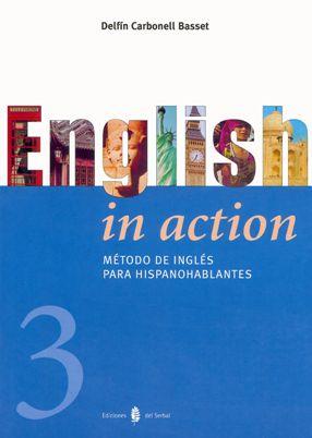 ENGLISH IN ACTION 3 | 9788476284025 | CARBONELL DELFIN | Llibres Parcir | Llibreria Parcir | Llibreria online de Manresa | Comprar llibres en català i castellà online