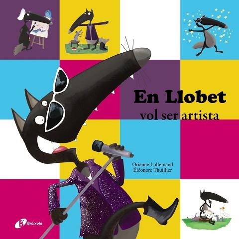EN LLOBET VOL SER ARTISTA | 9788499066899 | LALLEMAND, ORIANNE | Llibres Parcir | Librería Parcir | Librería online de Manresa | Comprar libros en catalán y castellano online