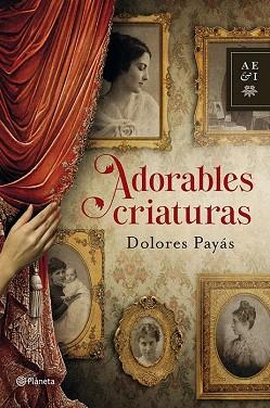 ADORABLES CRIATURAS | 9788408035527 | DOLORES PAYÁS | Llibres Parcir | Llibreria Parcir | Llibreria online de Manresa | Comprar llibres en català i castellà online