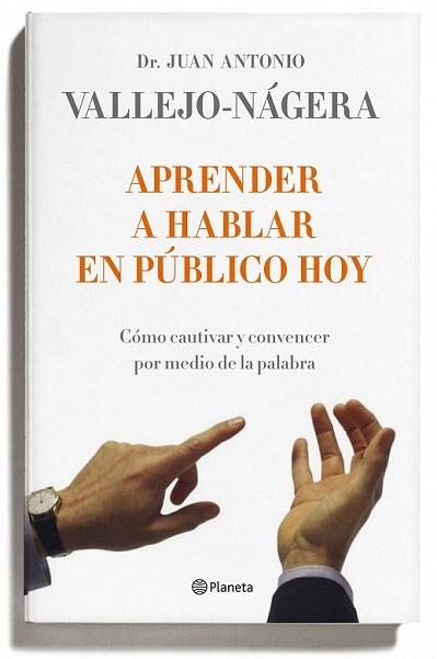 APRENDER A HABLAR PUBLICO HOY | 9788408095743 | VALLEJO NAGERA JUAN ANTONIO | Llibres Parcir | Llibreria Parcir | Llibreria online de Manresa | Comprar llibres en català i castellà online