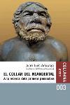 COLLAR NEANDERTAL RECERCA PRIMERS PENSADORS | 9788466403818 | ARSUAGA | Llibres Parcir | Librería Parcir | Librería online de Manresa | Comprar libros en catalán y castellano online