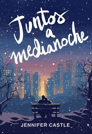 JUNTOS A MEDIANOCHE | 9788424663582 | CASTLE, JENNIFER | Llibres Parcir | Librería Parcir | Librería online de Manresa | Comprar libros en catalán y castellano online