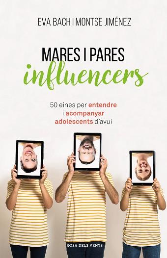 MARES I PARES INFLUENCERS | 9788417627546 | BACH, EVA/JIMÉNEZ, MONTSE | Llibres Parcir | Librería Parcir | Librería online de Manresa | Comprar libros en catalán y castellano online