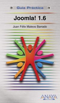GUIA PRACTICA JOOMLA 1,6 | 9788441527379 | JUAN FELIX MATEOS BARRADO | Llibres Parcir | Llibreria Parcir | Llibreria online de Manresa | Comprar llibres en català i castellà online