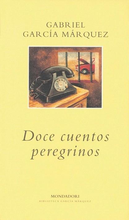 DOCE CUENTOS PEREGRINOS | 9788439701033 | GARCIA MARQUEZ | Llibres Parcir | Librería Parcir | Librería online de Manresa | Comprar libros en catalán y castellano online