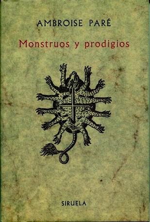 MONSTRUOS Y PRODIGIOS | 9788485876686 | AMBROISE PARE | Llibres Parcir | Librería Parcir | Librería online de Manresa | Comprar libros en catalán y castellano online