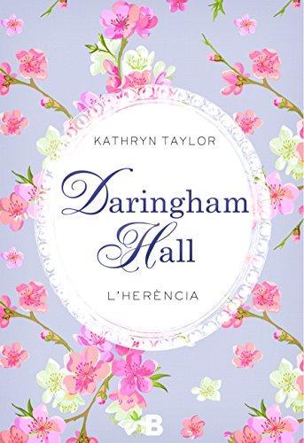 DARINGHAM HALL. L'HERÈNCIA | 9788466657266 | TAYLOR, KATHRYN | Llibres Parcir | Llibreria Parcir | Llibreria online de Manresa | Comprar llibres en català i castellà online