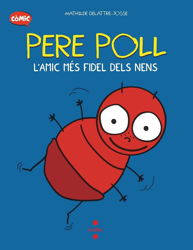 C- PERE POLL, L'AMIC MES FIDEL DELS N | 9788466153676 | DELATTRE-JOSSE, MATHILDE | Llibres Parcir | Llibreria Parcir | Llibreria online de Manresa | Comprar llibres en català i castellà online