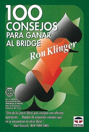 100 CONSEJOS PARA GANAR AL BRIDGE | 9788479021900 | KLINGER | Llibres Parcir | Llibreria Parcir | Llibreria online de Manresa | Comprar llibres en català i castellà online