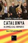 CATALUNYA DESPRES DEL TRIPARTIT | 9788466405195 | VILLATORO VICENC | Llibres Parcir | Librería Parcir | Librería online de Manresa | Comprar libros en catalán y castellano online