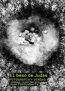 EL BESO DE JUDAS FOTOGRAFIA Y VERDAD | 9788425224300 | FONTCUBERTA JOAN | Llibres Parcir | Librería Parcir | Librería online de Manresa | Comprar libros en catalán y castellano online