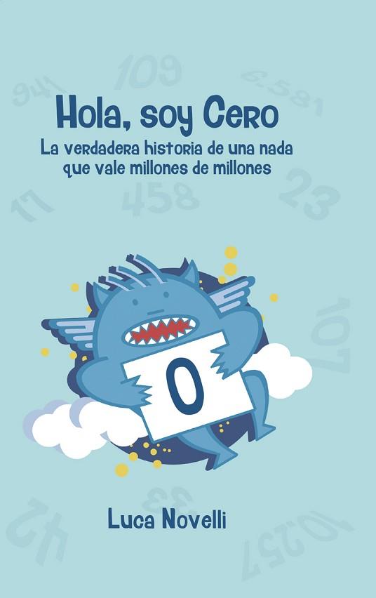HOLA, SOY CERO | 9788427141353 | NOVELLI, LUCA | Llibres Parcir | Librería Parcir | Librería online de Manresa | Comprar libros en catalán y castellano online